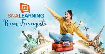 Buon Ferragosto da SNA Learning